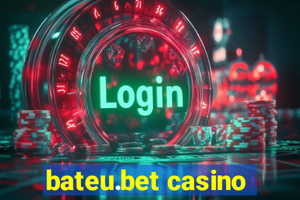 bateu.bet casino